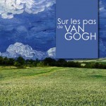 L'affiche de la saison culturelle 'Sur les pas de Van Gogh' à Auvers-sur-Oise